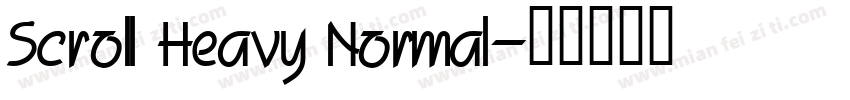 Scroll Heavy Normal字体转换